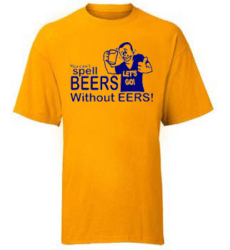 You can't Spell BEERS without EERS