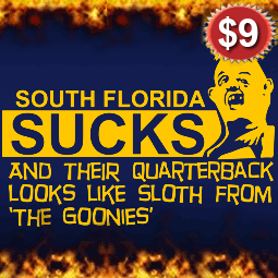 South Florida Sucks and their quarterback looks like Sloth from the Goonies